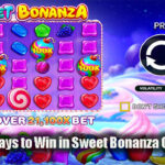 Effective Ways to Win in Sweet Bonanza Online Slots